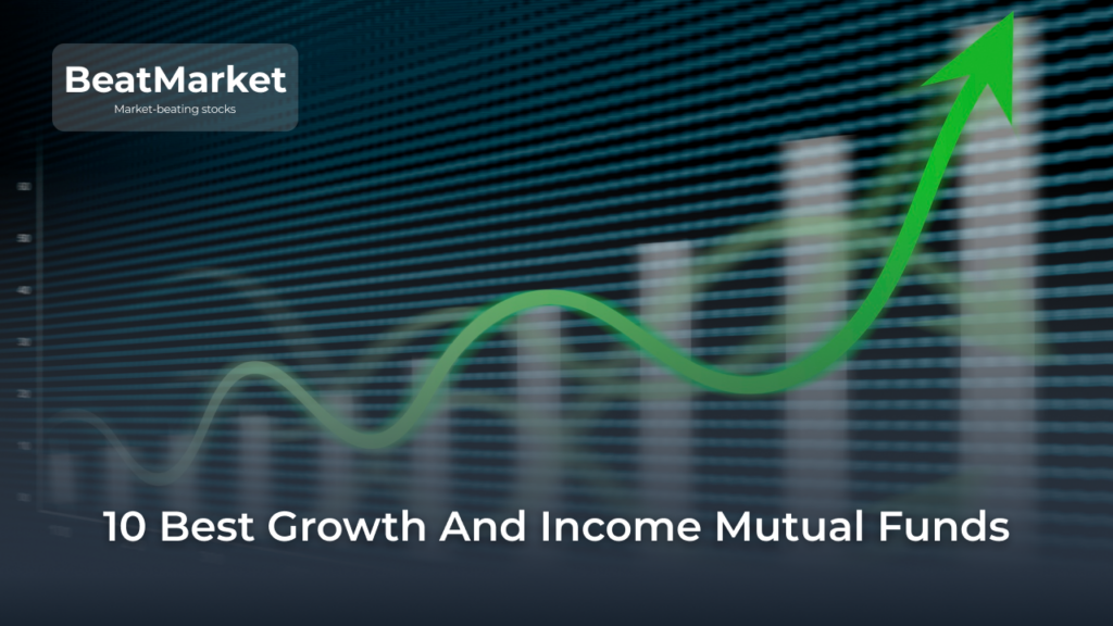 10 Best Growth and Mutual Funds List 2024 BeatMarket