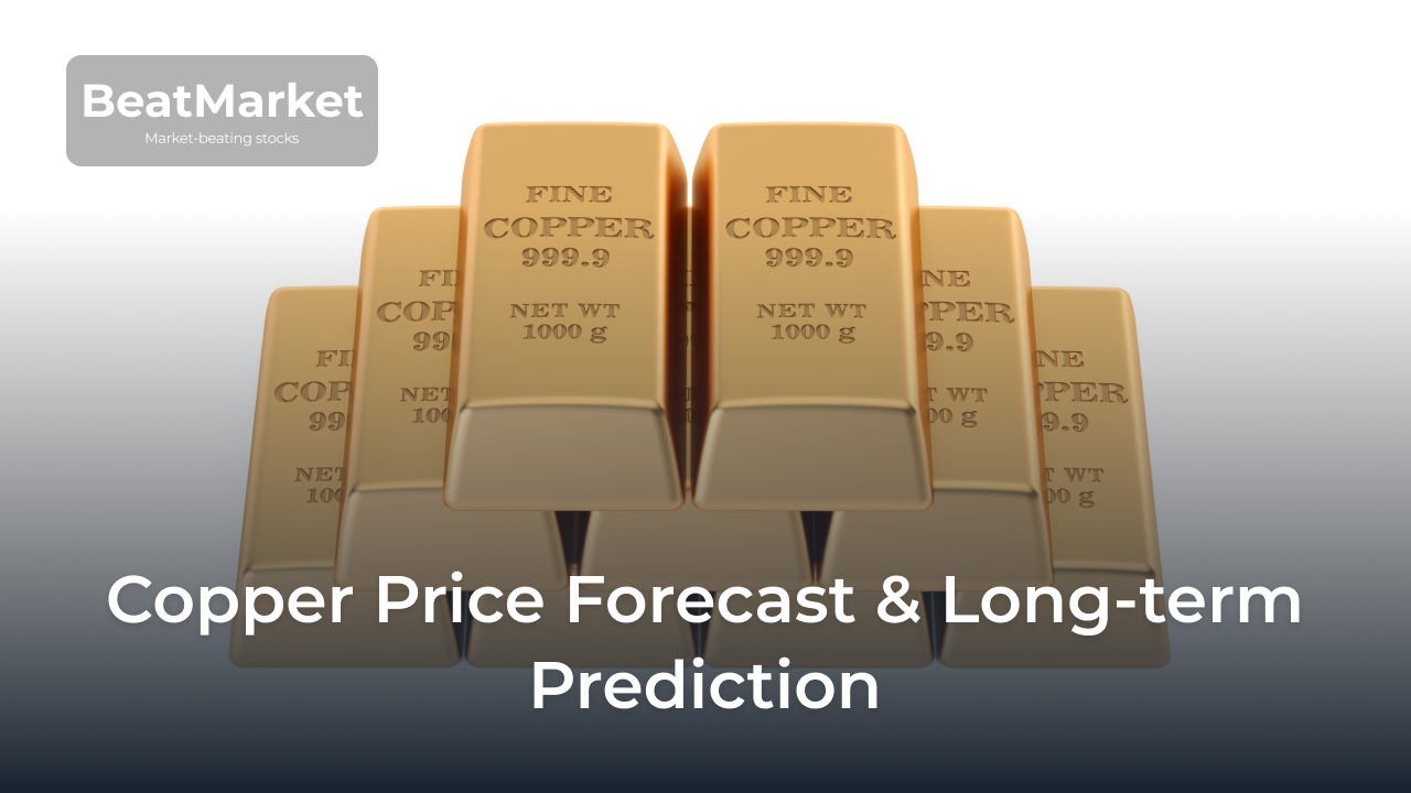 Copper Price Forecast