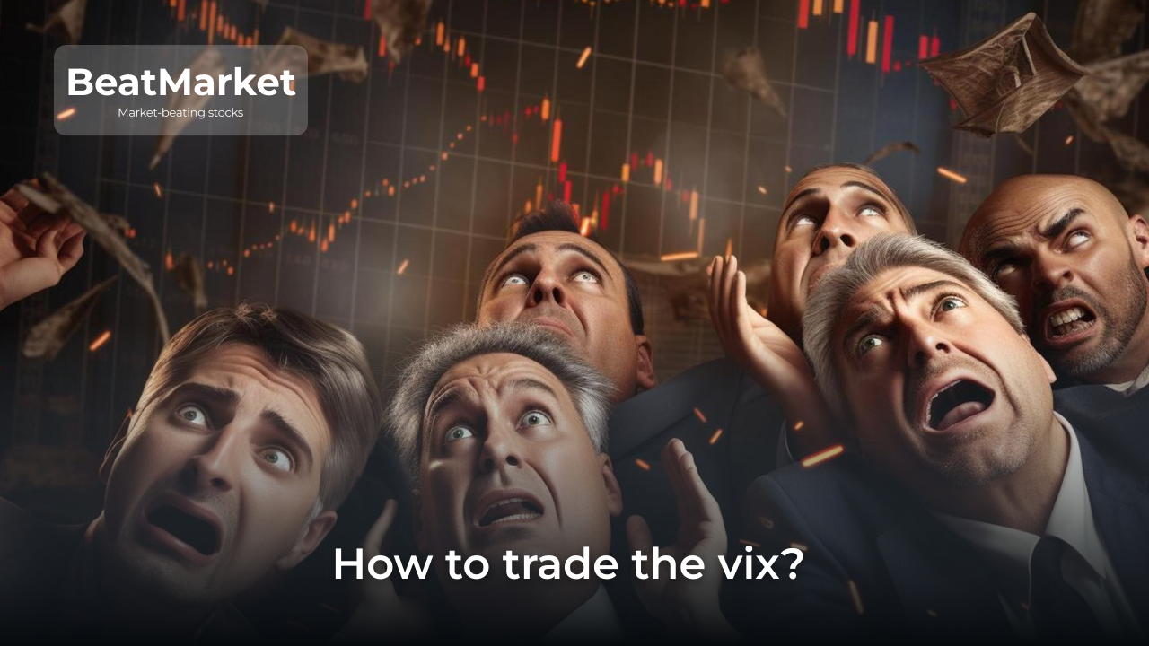 How to Trade the VIX (Volatility Index)?