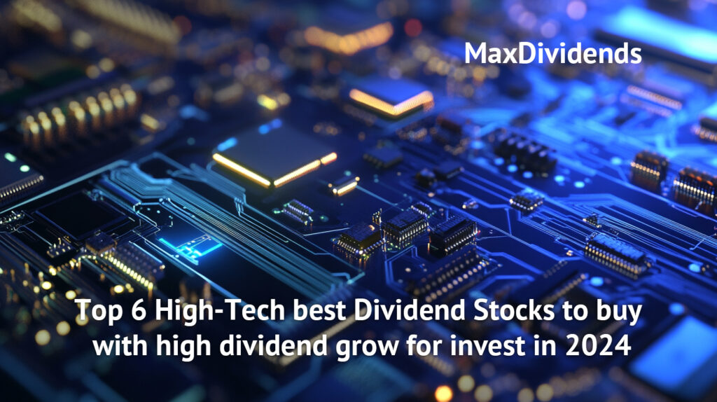 Top High-Tech Dividend Stocks to Buy in 2024: Invest in Best Dividend ...